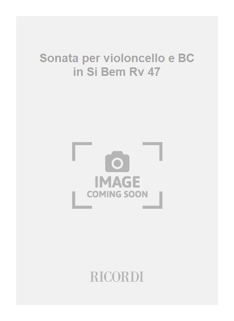 Sonate Per Vc. E B.C.: In Si Bem. Rv 47